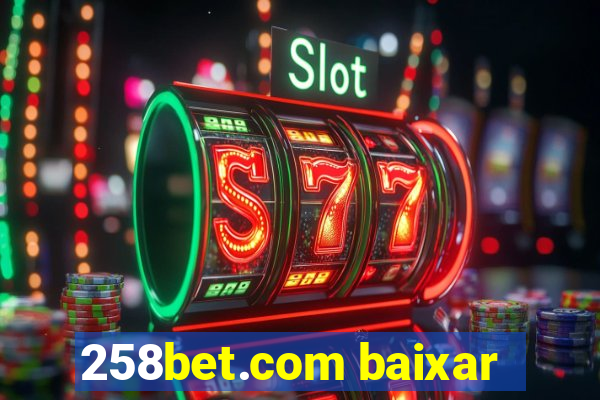 258bet.com baixar